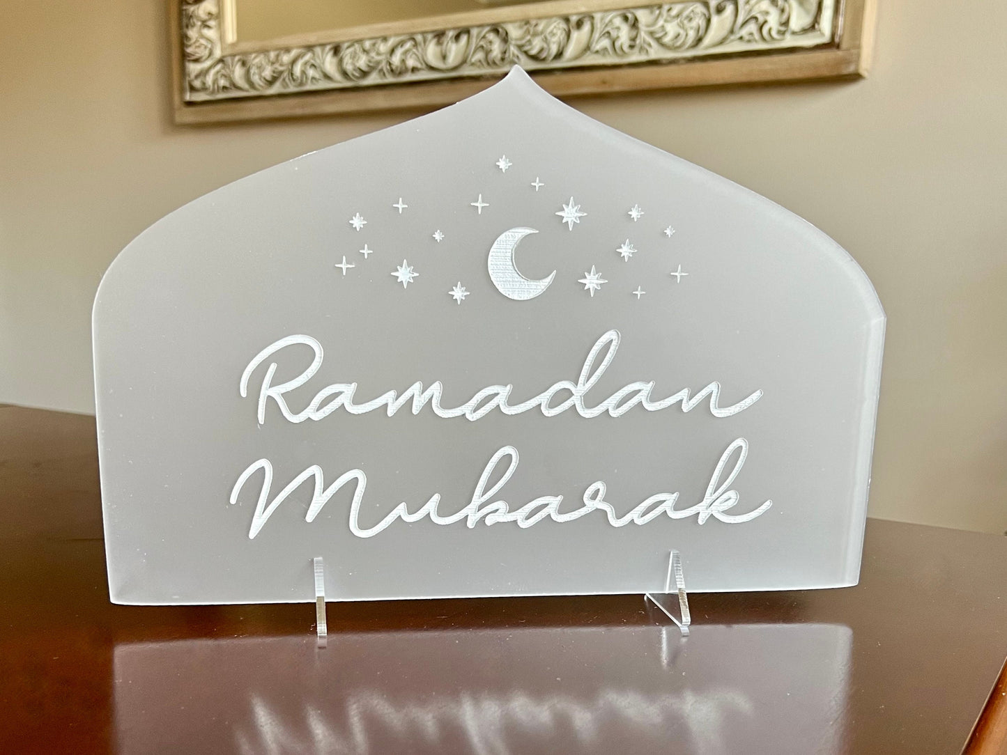 Engraved Ramadan Mubarak Table Sign FROSTED WHITE Ramadan Decor Acrylic